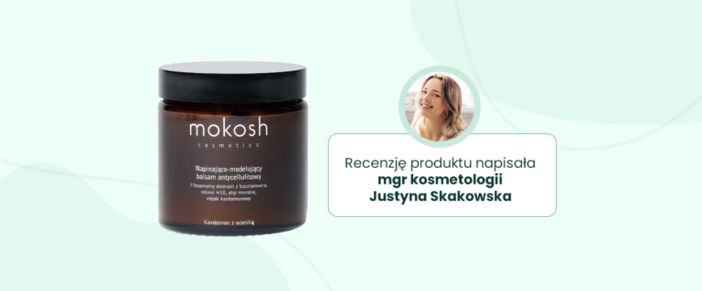 Produkt Miesiąca Styczeń: Balsam antycellulitowy Mokosh z retinolem H10 – czy specjalistyczna formuła to przełom czy chwyt marketingowy?