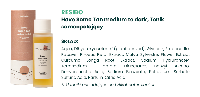 Produkt Miesiąca Maj 2026: Resibo Have Some Tan medium to dark - czy samoopalacz może być częścią zdrowej pielęgnacji? 2 cek sklad