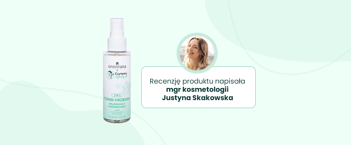 Recenzja produktu Tonik-mgiełka Orientana opinia kosmetologa