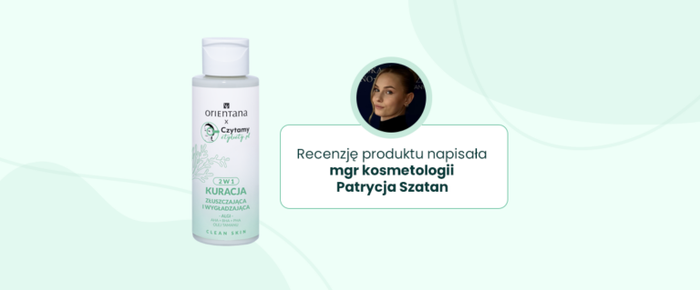 Produkt miesiąca październik 2026: Wygładzająca kuracja 2w1 Orientana x Czytamy Etykiety
